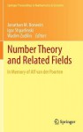 Number Theory and Related Fields: In Memory of Alf Van Der Poorten - Jonathan M Borwein, Igor Shparlinski, Wadim Zudilin