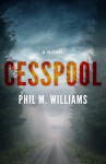 Cesspool - Phil M. Williams