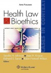 Health Law & Bioethics: Cases - Sandra H. Johnson, Robin Fretwell Wilson, Joan H. Krause, Richard S. Saver