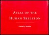 Atlas of the Human Skeleton - Gerard J. Tortora