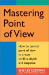 Mastering Point Of View - Alexandria Constantinova Szeman