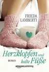 Herzklopfen und kalte Füße - Frieda Lamberti