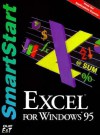 Excel for Windows 95 Smartstart (Smartstart (Oasis Press)) - Ralph E. Duffy