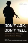 Don't Ask, Don't Tell: Homosexuality, Chaplaincy, and the Modern Military - John D. Laing, Page Matthew Brooks, Douglas L. Carver