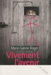 Vivement L'avenir - Marie-Sabine Roger