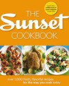 The Sunset Cookbook: Over 1,000 Fresh, Flavorful Recipes for the Way You Cook Today - Pam Hoenig, Margo True