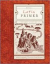 Latin Primer: 1 Teacher's Edition - Martha Wilson, Laura Storm