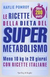 Le ricette della dieta del supermetabolismo - Haylie Pomroy, C. Pradella