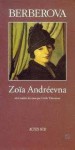 Zoïa Andréevna - Nina Berberova, Cécile Térouanne