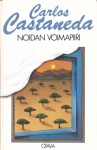 Noidan voimapiiri - Carlos Castaneda, Elina Hytönen