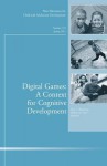 Digital Games: A Context for Cognitive Development: New Directions for Child and Adolescent Development, Number 139 - CAD