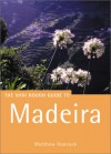 The Rough Guide To Madeira 1 (Rough Guide Mini Guides) - Matthew Hancock