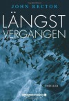 Längst vergangen - John Rector, Christiane Bergfeld