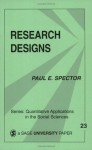 Research Designs (Quantitative Applications in the Social Sciences) - Paul E. Spector