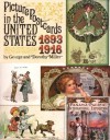 Picture Postcards in the United States, 1893-1918 - Dorothy B. Ryan, George Miller, Dorothy Miller