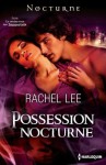 Possession nocturne (French Edition) - Rachel Lee