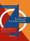 School Leadership: Beyond Education Management - Gerald Grace, Gerald Grace