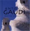 Antonio Gaudi: Master Architect - Juan Bassegoda Nonell, Melba Levick