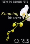 Knowing His Secret - K.C. Falls