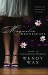 Magnolia Wednesdays - Wendy Wax