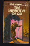 The Infinitive of Go (paper) - John Brunner