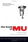 The Book of Mu: Essential Writings on Zen's Most Important Koan - James Ishmael Ford, Melissa Blacker, John Tarrant