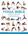 The Yoga Bible - Christina Brown, Ann-Marie Gallagher