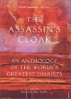 The Assassin's Cloak: An Anthology of the World's Greatest Diarists - Irene Taylor, Alan Taylor, Various Authors