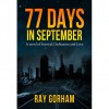 77 Days in September - Ray Gorham