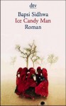 Ice Candy Man - Bapsi Sidhwa