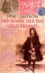 Der Mann, Der Das Geld Erfand - Janet Gleeson