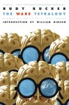 The Ware Tetralogy - William Gibson, Rudy Rucker