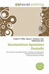 Konstantinos Apostolos Doxiadis - Agnes F. Vandome, John McBrewster, Sam B Miller II