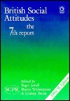 British Social Attitudes: The 7th Report - Roger Jowell, Lindsay Brook