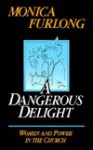 A Dangerous Delight - Monica Furlong