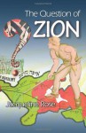 The Question of Zion - Jacqueline Rose