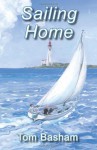 Sailing Home - Tom Basham, Lissa Calvert