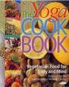 The Yoga Cookbook: Vegetarian Food for Body and Mind - Sivananda Yoga Vedanta Center