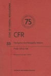 Code of Federal Regulations Title 33, Navigation and Navigable Waters, Parts 125199, 2013 - National Archives and Records Administration