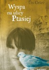 Wyspa na ulicy Ptasiej - Uri Orlev, Ludwik Jerzy Kern