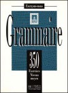 Les 350 Exercices de Grammaire - Moyen Textbook - Collective