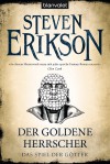 Der goldene Herrscher - Steven Erikson