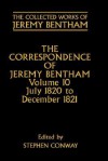 The Correspondence of Jeremy Bentham: Volume 10: July 1820 to December 1821 - Jeremy Bentham