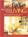 Rooms for Living: 126 Home Plans With Fabulous Great Rooms, Kitchens and Master Suites; Simple Design Tips for Creating a Comfortable Home - Hanley Wood