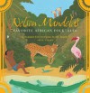 Nelson Mandela's Favorite African Folktales - Nelson Mandela