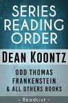 Dean Koontz Series Reading Order: Odd Thomas series, Frankenstein series, and all other books - ReadList, Steven Sumner, Tara Sumner