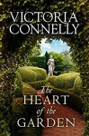 The Heart of the Garden - Victoria Connelly