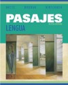 Pasajes: Lengua Student Edition with OLC Bind-in Card - Mary Lee Bretz, Trisha Dvorak, Carl Kirschner