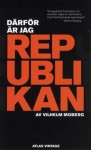 Därför är jag republikan - Vilhelm Moberg