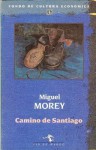 Camino de Santiago (Esperpento) - Miguel Morey